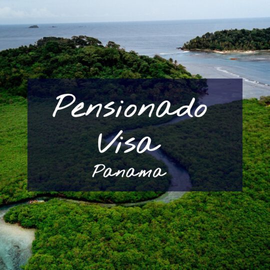 Pensionado Visa Panama, Retirement Visa Panama